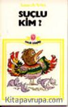 Suçlu Kim?