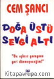 Doğa Üstü Sevgi Altı