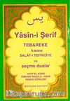 Yasini Şerif Selatı Tefriciye Tebareke Amme ve Seçme Dualar
