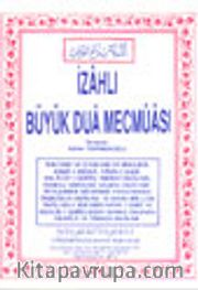 İzahlı Büyük Dua Mecmuası