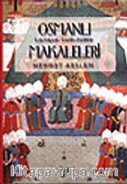 Osmanlı Makaleleri (Edebiyat-Tarih-Kültür)