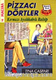 Pizzacı Dörtler 2 / Kırmızı Ayakkabılı Rahip