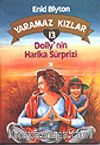 Yaramaz Kızlar 13 Dolly'nin Harika Sürprizi