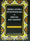 İmamı Azam'ın Müslümanlara ve Oğluna Son Vasiyeti