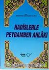 Hadislerle Peygamber Ahlakı