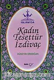İslam'da Kadın Tesettür İzdivaç (Ciltli)