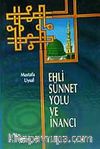 Ehli Sünnet Yolu ve İnancı