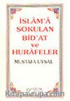 İslam'a Sokulan Bidat ve Hurafeler /  2 Cilt