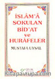 İslam'a Sokulan Bidat ve Hurafeler /  2 Cilt