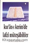 Kuranı Kerim'de Lafzi Mütaşabihler