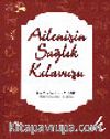 Ailenizin Sağlık Kılavuzu