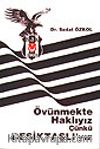 Övünmekte Haklıyız Çünkü Beşiktaşlı'yız