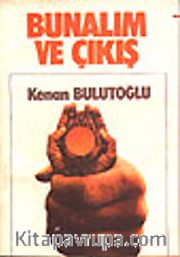 Bunalım ve Çıkış