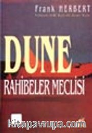 Dune Rahibeler Meclisi / Dune Dizisi 6.kitap