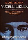 Yüzellilikler yahut Milli Mücadelenin Muhasebesi