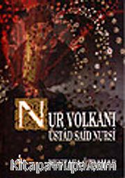 Nur Volkanı Üstad Said Nursi