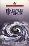 Din Devlet ve Toplum / Abant Platformu - 2
