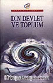 Din Devlet ve Toplum / Abant Platformu - 2