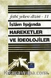İslam Işığında Hareketler ve İdeolojiler