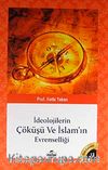 İdeolojilerin Çöküşü ve İslamın Evrenselliği
