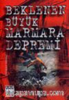 Beklenen Büyük Marmara Depremi