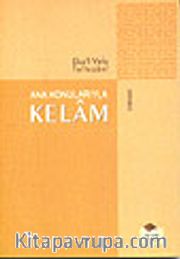 Ana Konularıyla Kelam