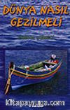 Dünya Nasıl Gezilmeli