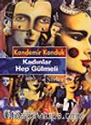 Kadınlar Hep Gülmeli