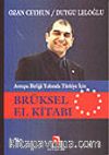 Brüksel El Kitabı / Avrupa Birliği Yolunda Türkiye İçin