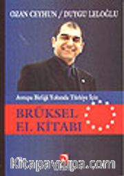Brüksel El Kitabı / Avrupa Birliği Yolunda Türkiye İçin