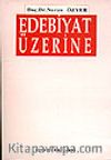 Edebiyat Üzerine
