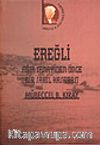 Ereğli / Ağır Sanayiden Önce Bir Sahil Kasabası