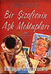 Bir Şizofrenin Aşk Mektupları