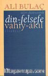 Din-Felsefe, Vahiy-Akıl İlişkisi
