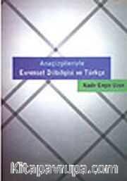 Evrensel Dilbilgisi ve Türkçe<br />Anaçizgileriyle