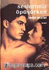 Seslerimiz Öpüşürken