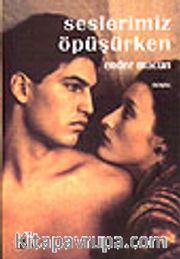 Seslerimiz Öpüşürken