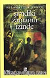 Şimdiki Zamanın İzinde