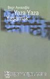 Yaza Yaza Yaşamak