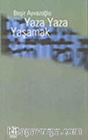 Yaza Yaza Yaşamak