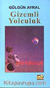 Gizemli Yolculuk&Öykü ve Masallar