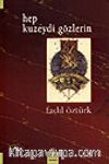 Hep Kuzeydi Gözlerin