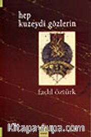 Hep Kuzeydi Gözlerin
