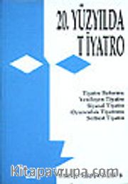 20. Yüzyılda Tiyatro