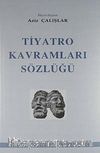 Tiyatro Kavramları Sözlüğü