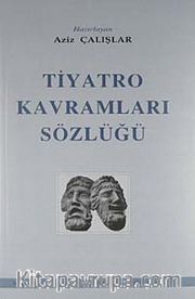 Tiyatro Kavramları Sözlüğü