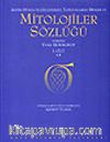 Mitolojiler  Sözlüğü 2 Cilt Takım/ Antik Dünya ve Geleneksel Toplumlarda Dinler