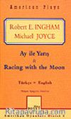 Ay ile Yarış/ Racing with the Moon