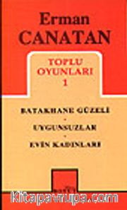 Toplu Oyunları 1 / Batakhane Güzeli - Uygunsuzlar - Evin Kadınları