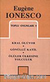Toplu Oyunları 3 / Kral Ölüyor- Gönüllü Katil- Ölüler Ülkesine Yolculuk